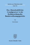 Das 'Menschenbild des Grundgesetzes' in der Rechtsprechung des Bundesverfassungsgerichts.