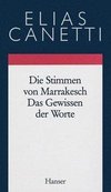 Gesammelte Werke 06. Die Stimmen von Marrakesch / Das Gewissen der Worte