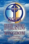 GOD'S EVERLASTING KINGDOM