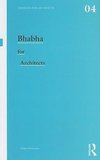 Hernàndez, F: Bhabha for Architects