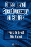 Groot, F: Core Level Spectroscopy of Solids