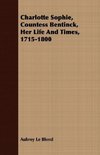 Charlotte Sophie, Countess Bentinck, Her Life And Times, 1715-1800