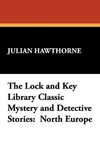 The Lock and Key Library Classic Mystery and Detective Stories