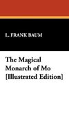 The Magical Monarch of Mo [Illustrated Edition]