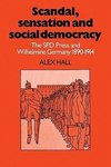 Scandal, Sensation and Social Democracy
