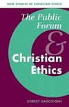 The Public Forum and Christian Ethics