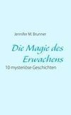 Die Magie des Erwachens