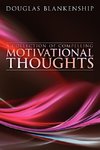 A Collection of Compelling Motivational Thoughts