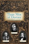 Three Men of Destiny