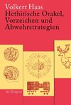 Hethitische Orakel, Vorzeichen und Abwehrstrategien