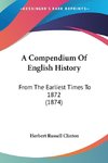 A Compendium Of English History