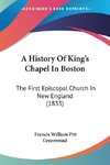 A History Of King's Chapel In Boston