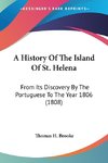 A History Of The Island Of St. Helena