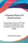 A Popular History Of British Lichens