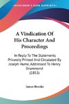 A Vindication Of His Character And Proceedings