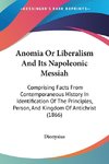 Anomia Or Liberalism And Its Napoleonic Messiah