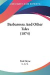 Barbarossa And Other Tales (1874)