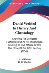 Daniel Verified In History And Chronology