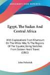 Egypt, The Sudan And Central Africa