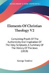 Elements Of Christian Theology V2