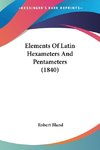 Elements Of Latin Hexameters And Pentameters (1840)