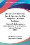 Ellisian Greek Exercises, Part 1, Exercises On The Categorical Or Simple Sentence