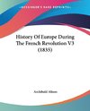 History Of Europe During The French Revolution V3 (1835)