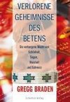 Verlorene Geheimnisse des Betens