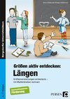 Größen aktiv entdecken: Längen