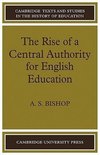 The Rise of a Central Authority for English Education