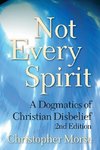 Not Every Spirit