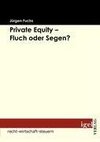 Private Equity - Fluch oder Segen?