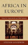 Africa in Europe, Volume One