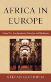 Africa in Europe, Volume Two