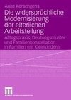 Die widersprüchliche Modernisierung der elterlichen Arbeitsteilung