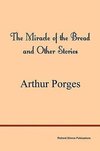 The Miracle of the Bread and Other Stories