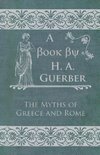 The Myths of Greece and Rome