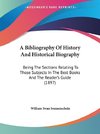 A Bibliography Of History And Historical Biography