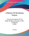 A History Of The Roman Empire