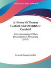 A History Of Thomas Canfield And Of Matthew Camfield