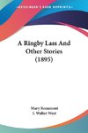 A Ringby Lass And Other Stories (1895)