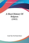 A Short History Of Belgium (1915)