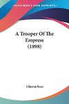 A Trooper Of The Empress (1898)