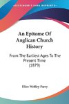 An Epitome Of Anglican Church History