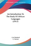 An Introduction To The Study Of African Languages (1915)