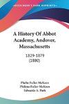 A History Of Abbot Academy, Andover, Massachusetts