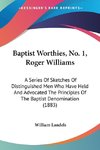 Baptist Worthies, No. 1, Roger Williams