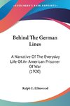 Behind The German Lines