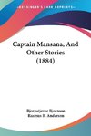 Captain Mansana, And Other Stories (1884)