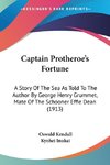 Captain Protheroe's Fortune